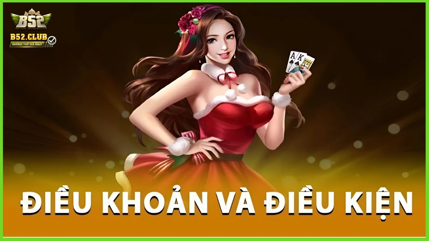 Những quy định quan trọng trong điều khoản sử dụng B52club