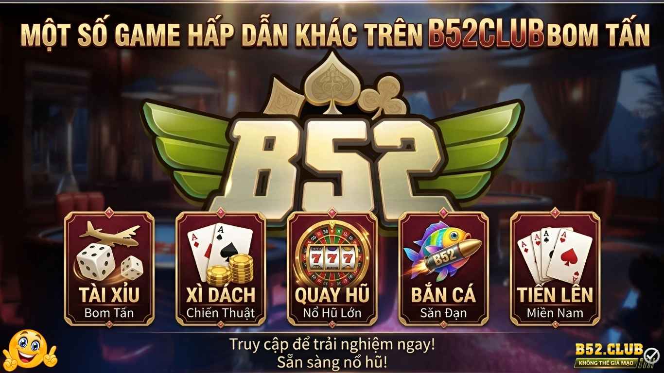 Một số game hấp dẫn khác trên B52Club